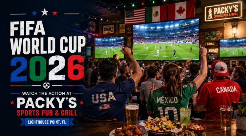 Get Ready for the FIFA World Cup 2026 at Packy’s Sports Pub & Grill in Lighthouse Point